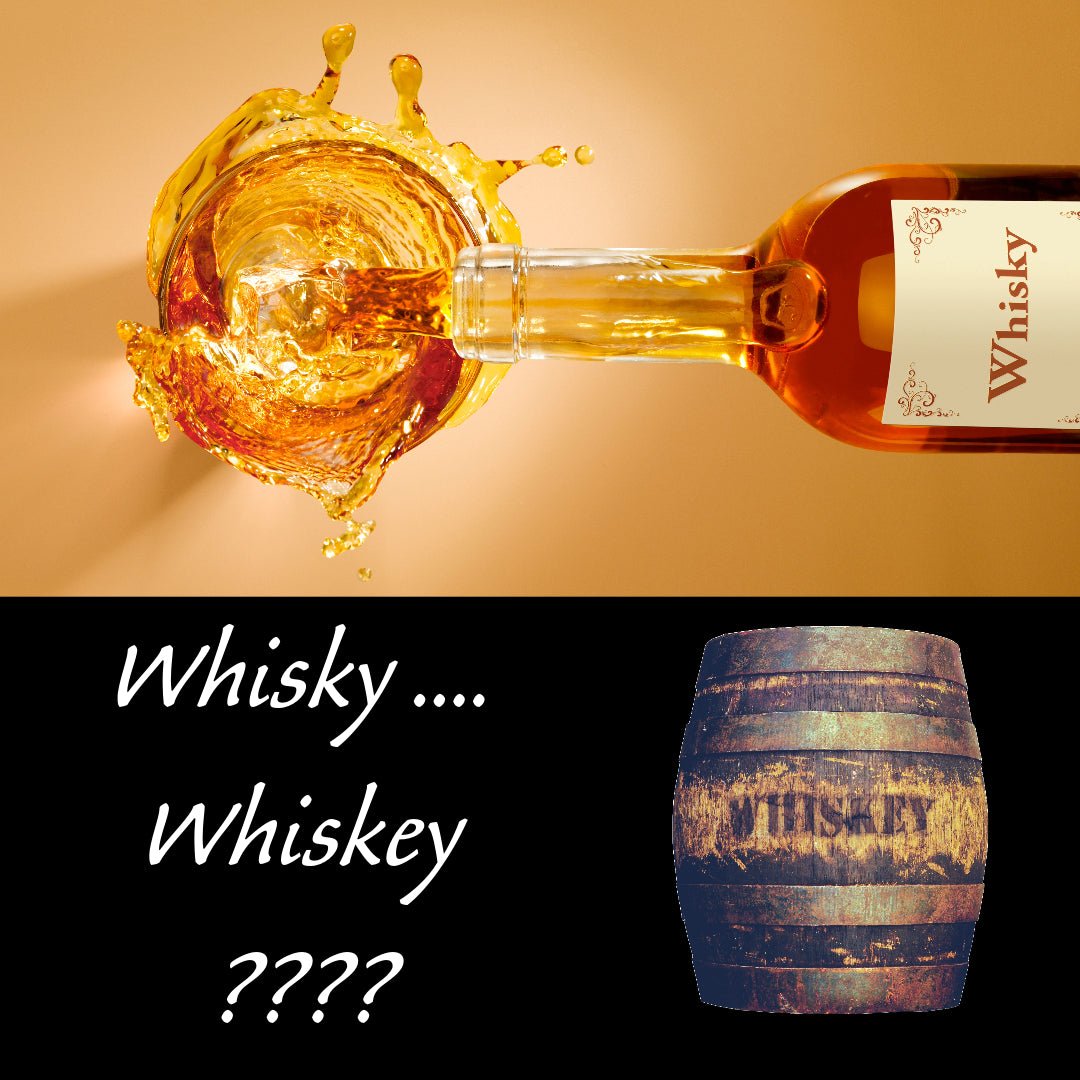 The difference in spelling "Whisky" or "Whiskey" - Mood4whisky